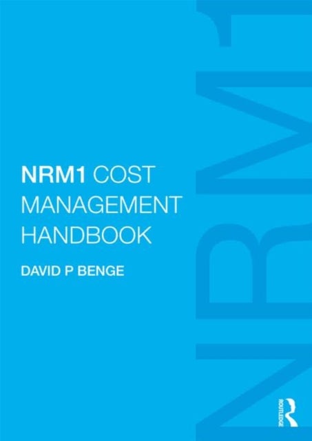 Bilde av Nrm1 Cost Management Handbook Av David (gleeds International Management &amp; Construction Consultants Uk) Benge