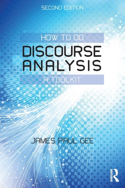 Bilde av How To Do Discourse Analysis Av James Paul (arizona State University Usa) Gee