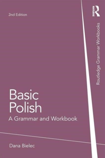 Basic Polish - A Grammar and Workbook
