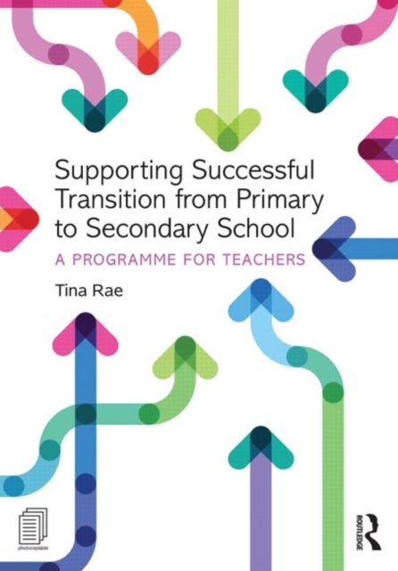 Supporting Successful Transition from Primary to Secondary School - A programme for teachers