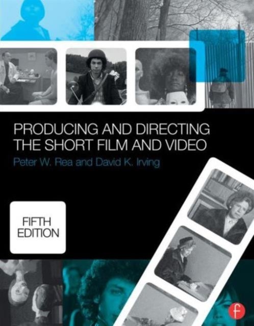 Bilde av Producing And Directing The Short Film And Video Av David K. Irving, Peter W. Rea