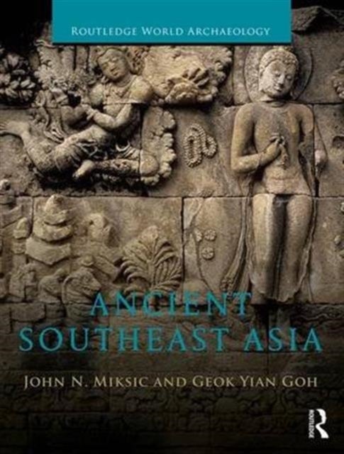 Bilde av Ancient Southeast Asia Av John Norman Miksic, Goh Geok (nanyang Technological University Singapore) Yian