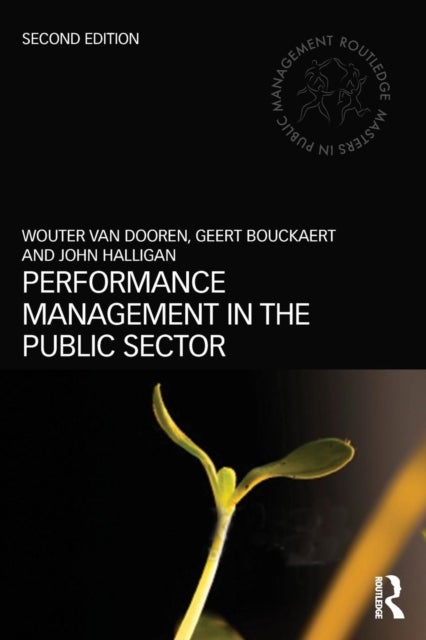 Bilde av Performance Management In The Public Sector Av Wouter Van Dooren, Geert (katholieke Universiteit Leuven Belgium) Bouckaert, John (university Of Canber