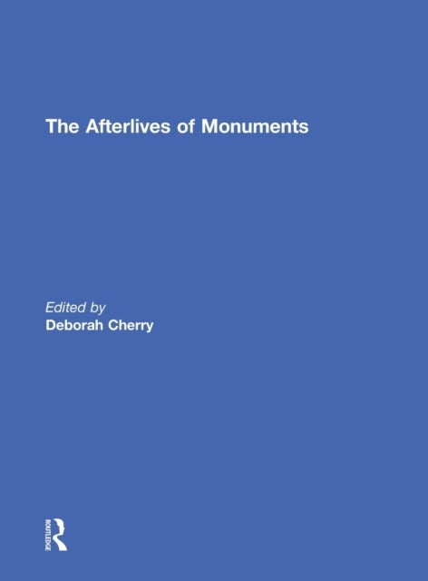 Bilde av The Afterlives Of Monuments