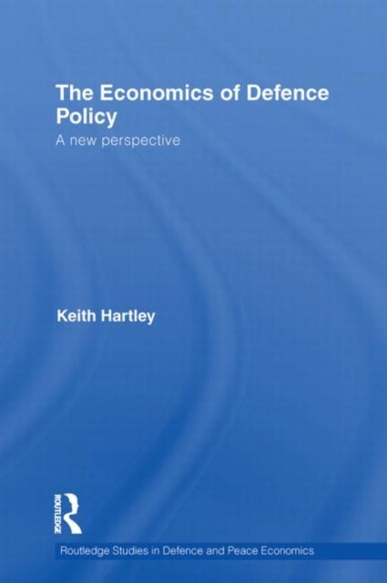 The Economics of Defence Policy - A New Perspective