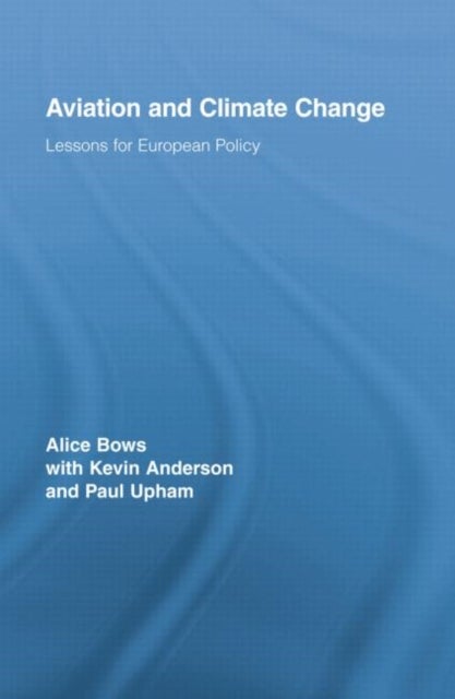 Aviation and Climate Change - Lessons for European Policy