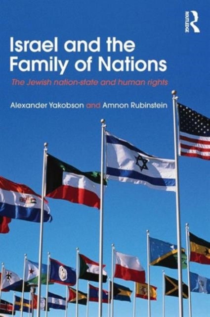 Israel and the Family of Nations - The Jewish Nation-State and Human Rights