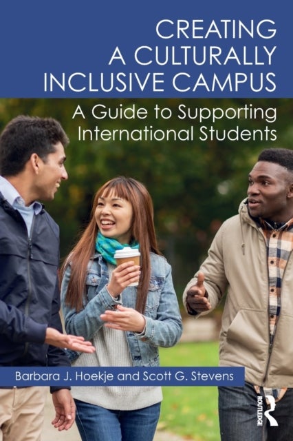 Creating a Culturally Inclusive Campus - A Guide to Supporting International Students