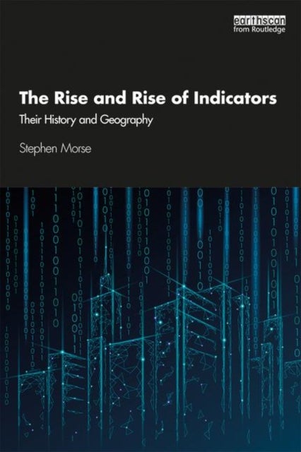 Bilde av The Rise And Rise Of Indicators Av Stephen (university Of Surrey Uk) Morse