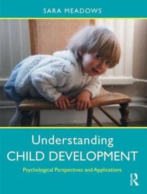 Bilde av Understanding Child Development Av Sara (university Of Bristol Uk) Meadows