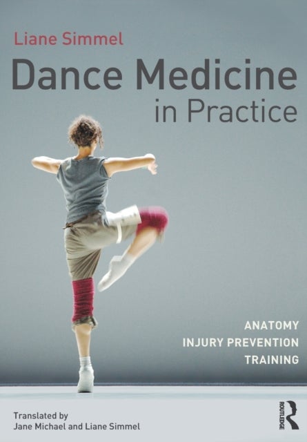 Bilde av Dance Medicine In Practice Av Liane (fit For Dance Munich Germany) Simmel