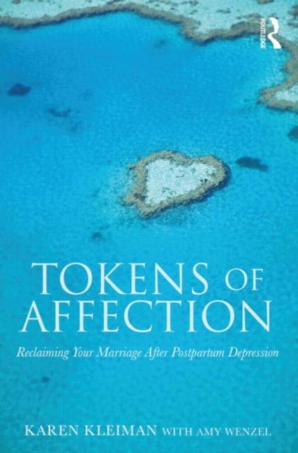 Tokens of Affection - Reclaiming Your Marriage After Postpartum Depression