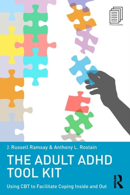 The Adult ADHD Tool Kit - Using CBT to Facilitate Coping Inside and Out