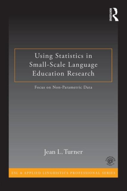 Bilde av Using Statistics In Small-scale Language Education Research Av Jean L. Turner