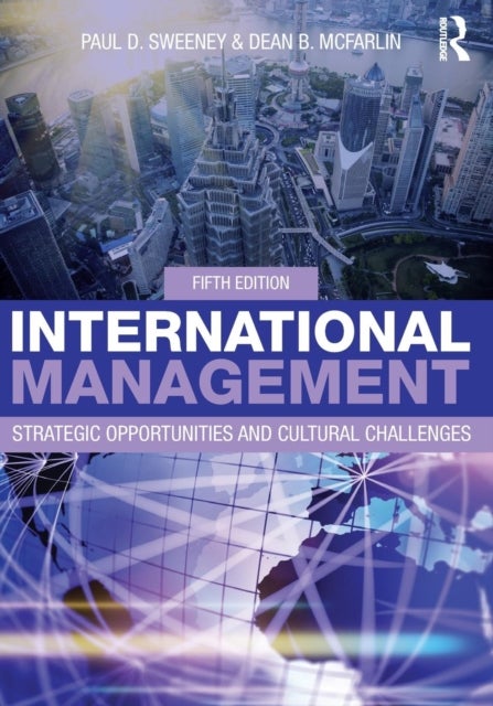 International Management - Strategic Opportunities and Cultural Challenges