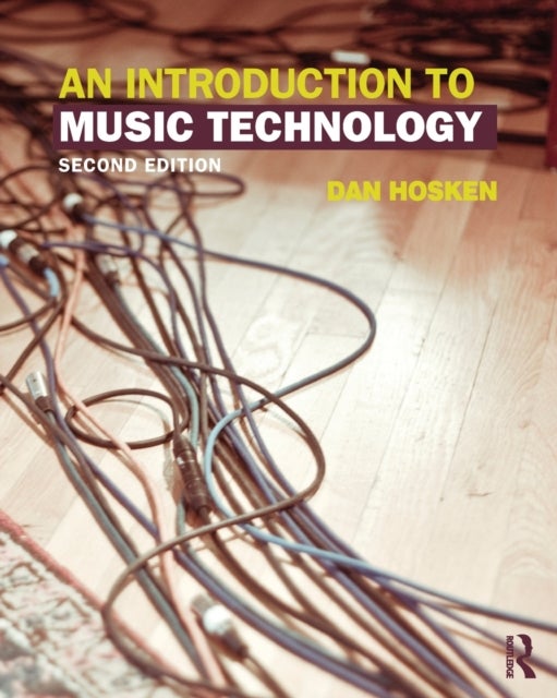 Bilde av An Introduction To Music Technology Av Dan (california State University Northridge Usa) Hosken