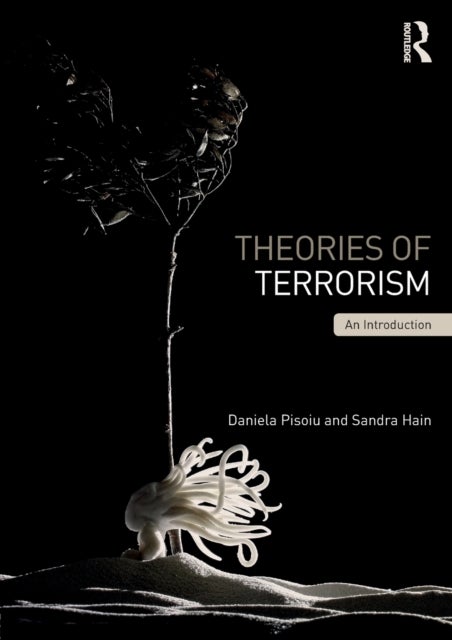 Bilde av Theories Of Terrorism Av Daniela (austrian Institute For International Affairs (oiip) Vienna Austria) Pisoiu, Sandra (austrian Institute For Internati