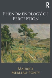 Bilde av Phenomenology Of Perception Av Maurice Merleau-ponty