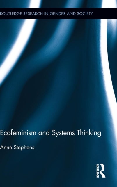 Bilde av Ecofeminism And Systems Thinking Av Anne Stephens