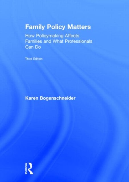 Bilde av Family Policy Matters Av Karen (university Of Wisconsin Madison Usa) Bogenschneider