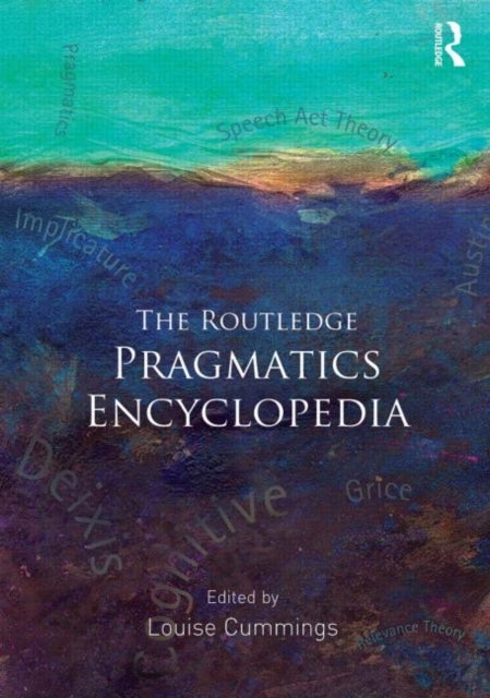 Bilde av The Routledge Pragmatics Encyclopedia