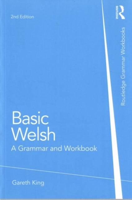 Basic Welsh - A Grammar and Workbook