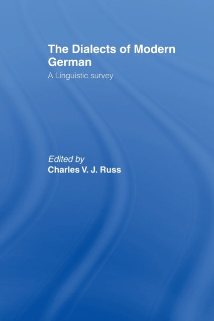 The Dialects of Modern German - A Linguistic Survey