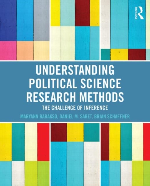 Bilde av Understanding Political Science Research Methods Av Maryann Barakso, Daniel M. Sabet, Brian Schaffner
