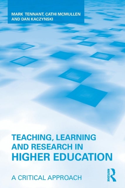 Teaching, Learning and Research in Higher Education - A Critical Approach