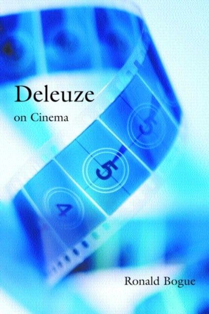 Deleuze on Cinema - -Deleuze & the Arts S.-