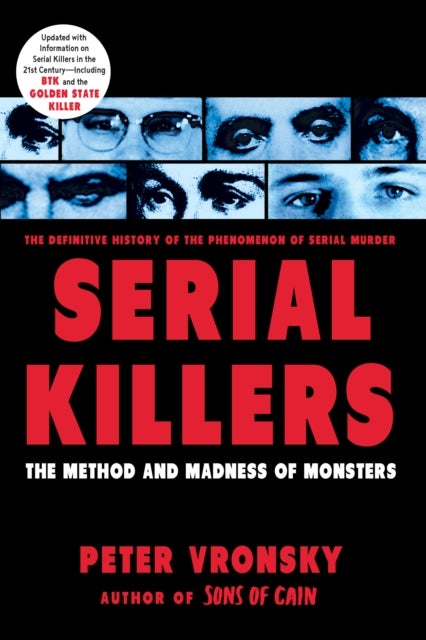 Serial Killers - The Method and Madness of Monsters
