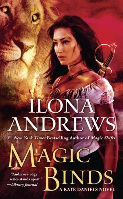 Magic Binds - A Kate Daniels Novel