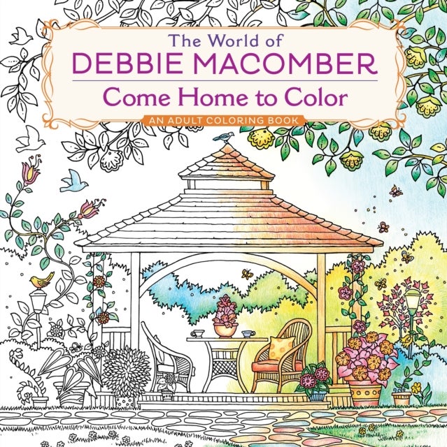 Bilde av The World Of Debbie Macomber: Come Home To Color Av Debbie Macomber