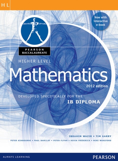 Bilde av Pearson Baccalaureate Higher Level Mathematics Second Edition Print And Ebook Bundle For The Ib Dip Av Ibrahim Wazir, Tim Garry