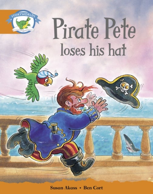 Bilde av Literacy Edition Storyworlds Stage 4, Fantasy World, Pirate Pete Loses His Hat