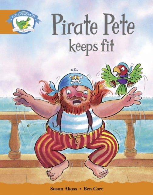 Bilde av Literacy Edition Storyworlds Stage 4: Pirate Pete Keeps Fit
