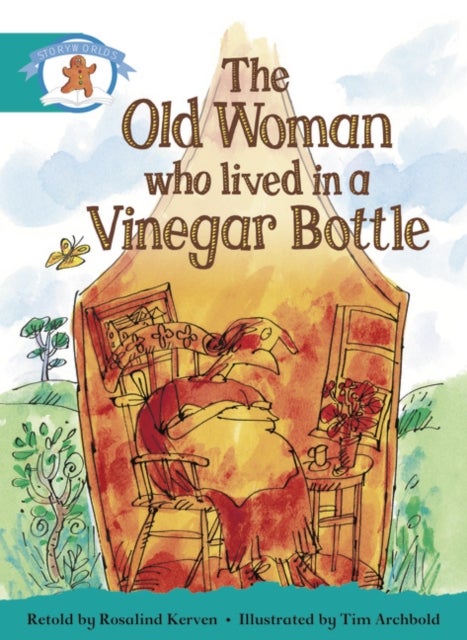 Literacy Edition Storyworlds Stage 6, Once Upon A Time World, The Old Woman Who Lived in a Vinegar B