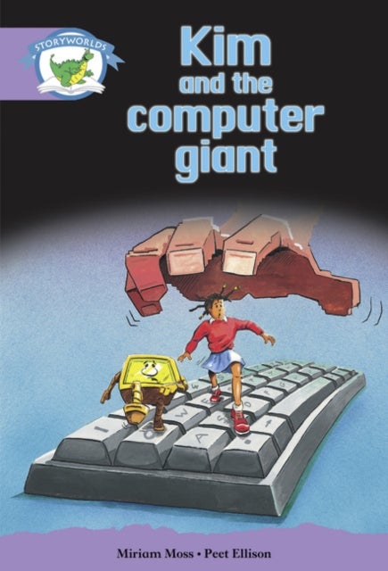 Bilde av Literacy Edition Storyworlds Stage 8, Fantasy World, Kim And The Computer Giant