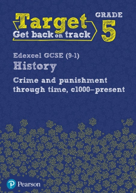 Bilde av Target Grade 5 Edexcel Gcse (9-1) History Crime And Punishment In Britain, C1000- Present Workbook
