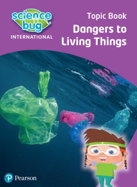 Bilde av Science Bug: Dangers To Living Things Topic Book Av Deborah Herridge, Nicola Waller