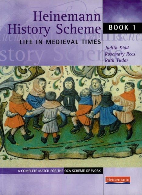 Bilde av Heinemann History Scheme Book 1: Life In Medieval Times Av Judith Kidd, Rosemary Rees, Ruth Tudor