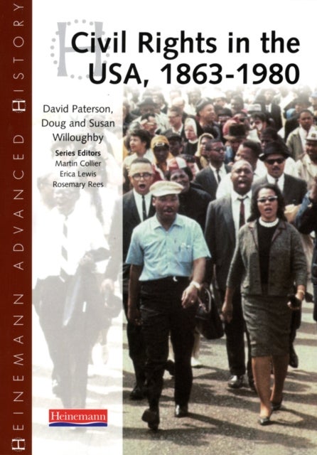 Bilde av Heinemann Advanced History: Civil Rights In The Usa 1863-1980 Av David Paterson, Doug Willoughby, Susan Willoughby