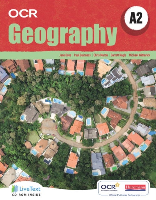 Bilde av A2 Geography For Ocr Student Book With Livetext For Students Av Jane Dove, Paul Guiness, Chris Martin, Garrett Nagle, Michael Witherick