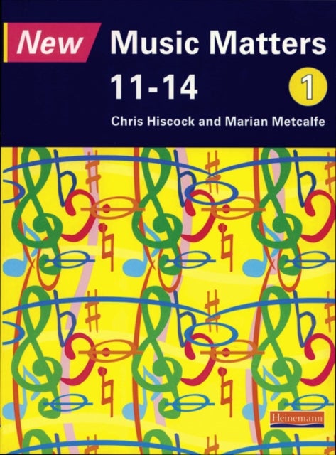 Bilde av New Music Matters 11-14 Pupil Book 1 Av Chris Hiscock, Marian Metcalfe, Andy Murray