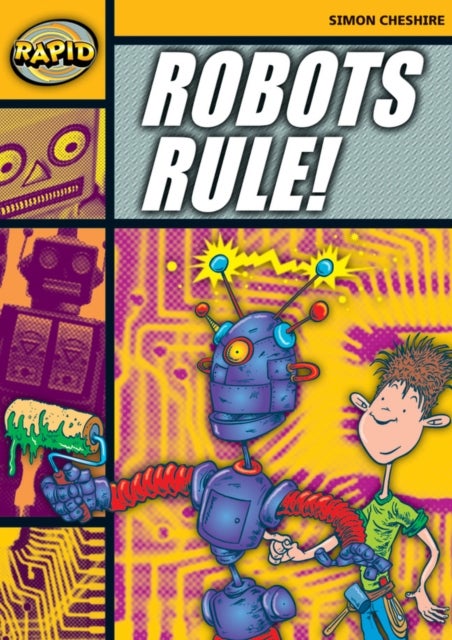 Bilde av Rapid Reading: Robots Rule (stage 4, Level 4a) Av Simon Cheshire