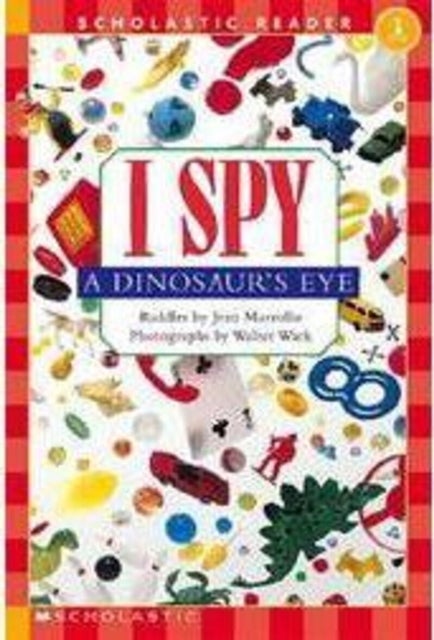 Bilde av I Spy A Dinosaur&#039;s Eye (scholastic Reader, Level 1) Av Jean Marzollo