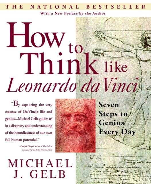 How to Think Like Leonardo da Vinci - Seven Steps to Genius Every Day
