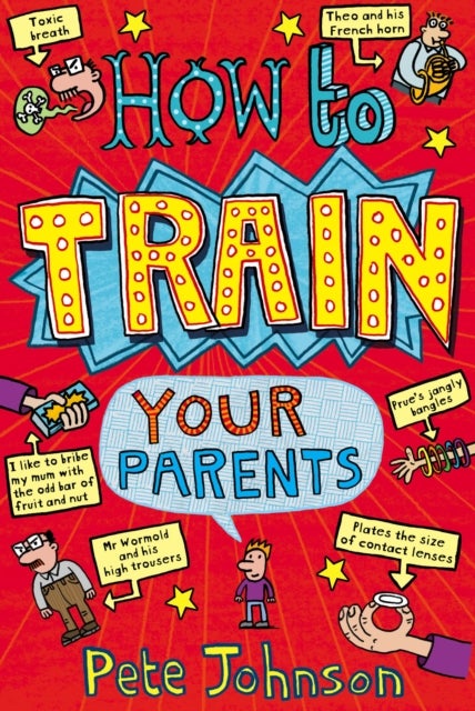 Bilde av How To Train Your Parents Av Pete Johnson