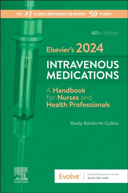 Bilde av Elsevier&#039;s 2024 Intravenous Medications Av Shelly Rainforth Pharmd (clinical Pharmacy Specialist And Coordinator Of Clinical Pharmacy Services Ch