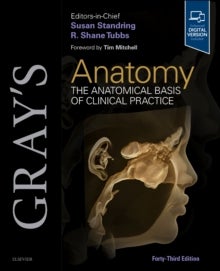 Gray's Anatomy - The Anatomical Basis of Clinical Practice